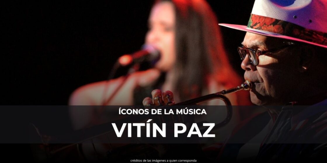 ICONOS DE LA MÚSICA VITIN PAZ