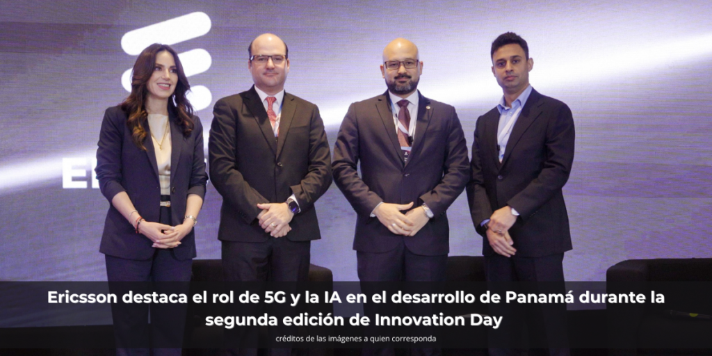 Ericsson destaca el rol de 5G y la IA en el desarrollo de Panamá durante la segunda edición de Innovation Day